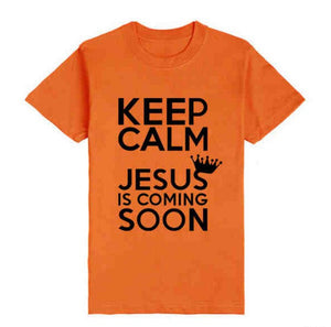 Keep Calm Jesus Is Coming Soon Tshirts