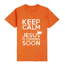 Load image into Gallery viewer, Keep Calm Jesus Is Coming Soon Tshirts