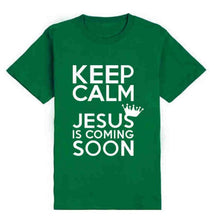 Load image into Gallery viewer, Keep Calm Jesus Is Coming Soon Tshirts