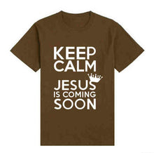 Load image into Gallery viewer, Keep Calm Jesus Is Coming Soon Tshirts