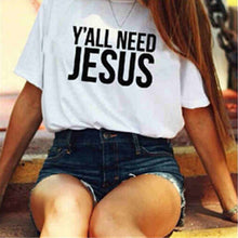 Load image into Gallery viewer,  Y&#39;all Need Jesus T Shirt 